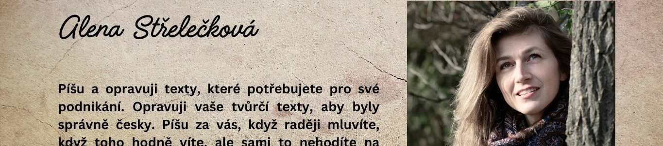Alena Střelečková - texty, korektury, konzultace